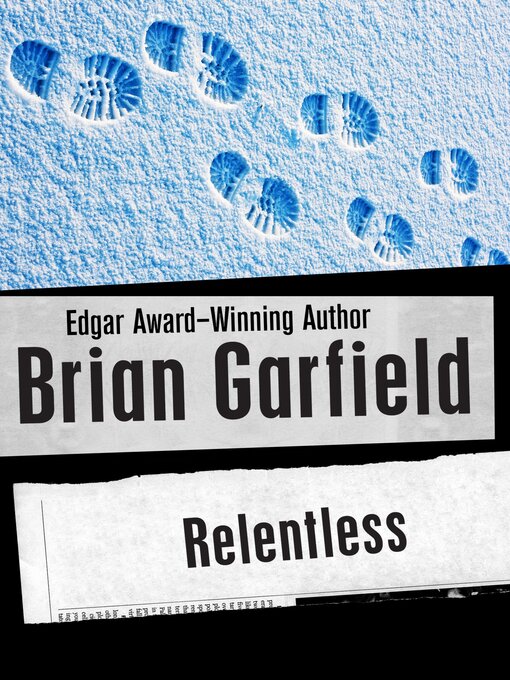 Title details for Relentless by Brian Garfield - Available